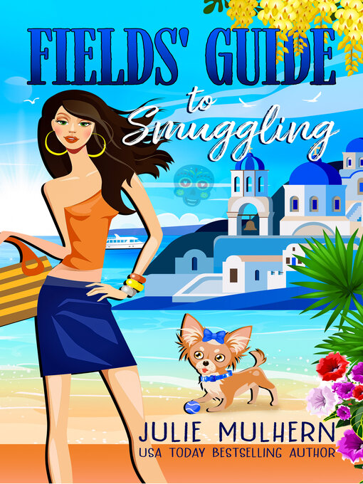 Title details for Fields' Guide to Smuggling by Julie Mulhern - Available